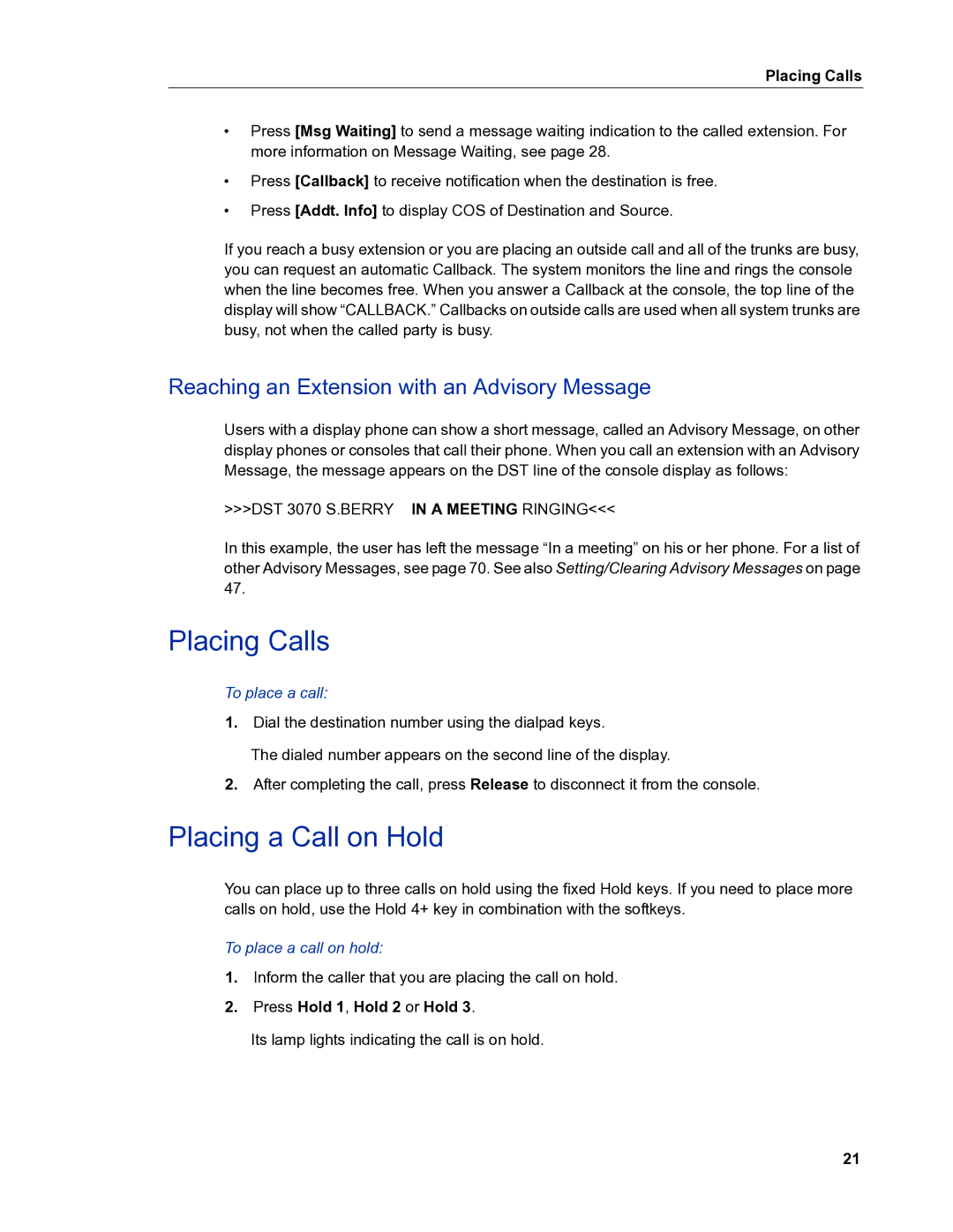 Mitel 5540 manual Placing Calls, Placing a Call on Hold, Reaching an Extension with an Advisory Message 