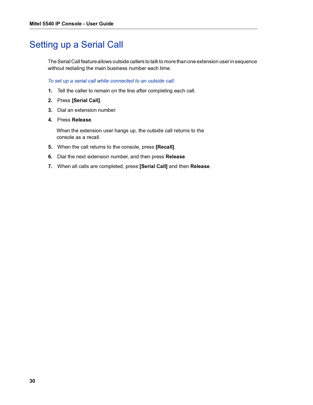 Mitel 5540 manual Setting up a Serial Call, To set up a serial call while connected to an outside call, Press Serial Call 