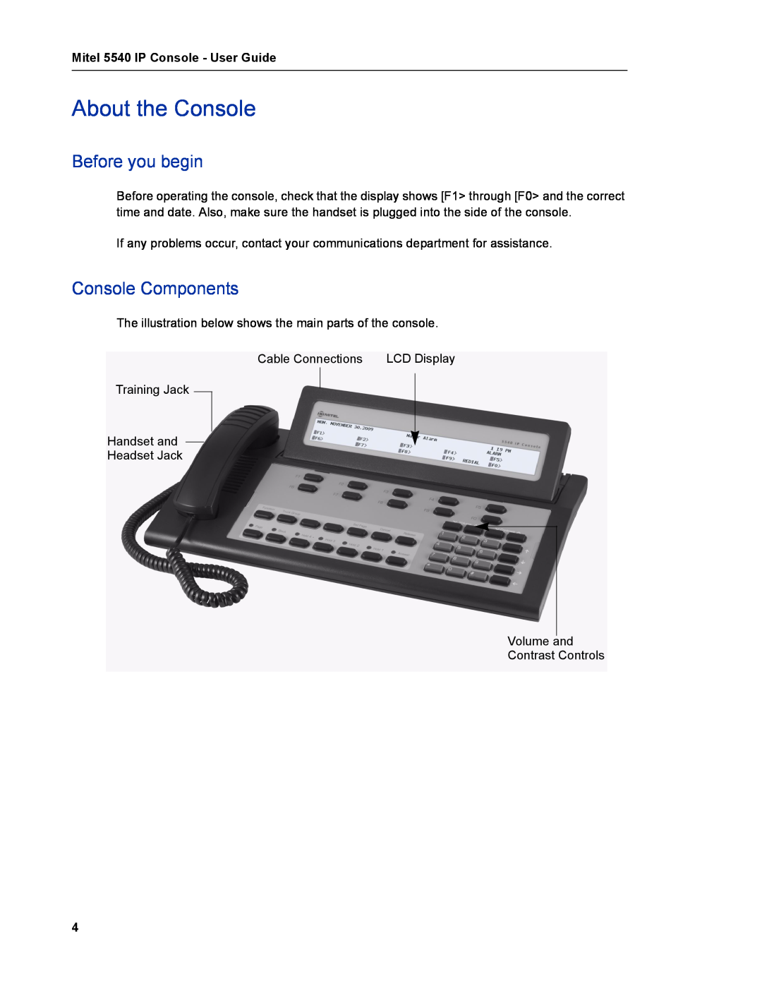 Mitel manual About the Console, Before you begin, Console Components, Mitel 5540 IP Console - User Guide 