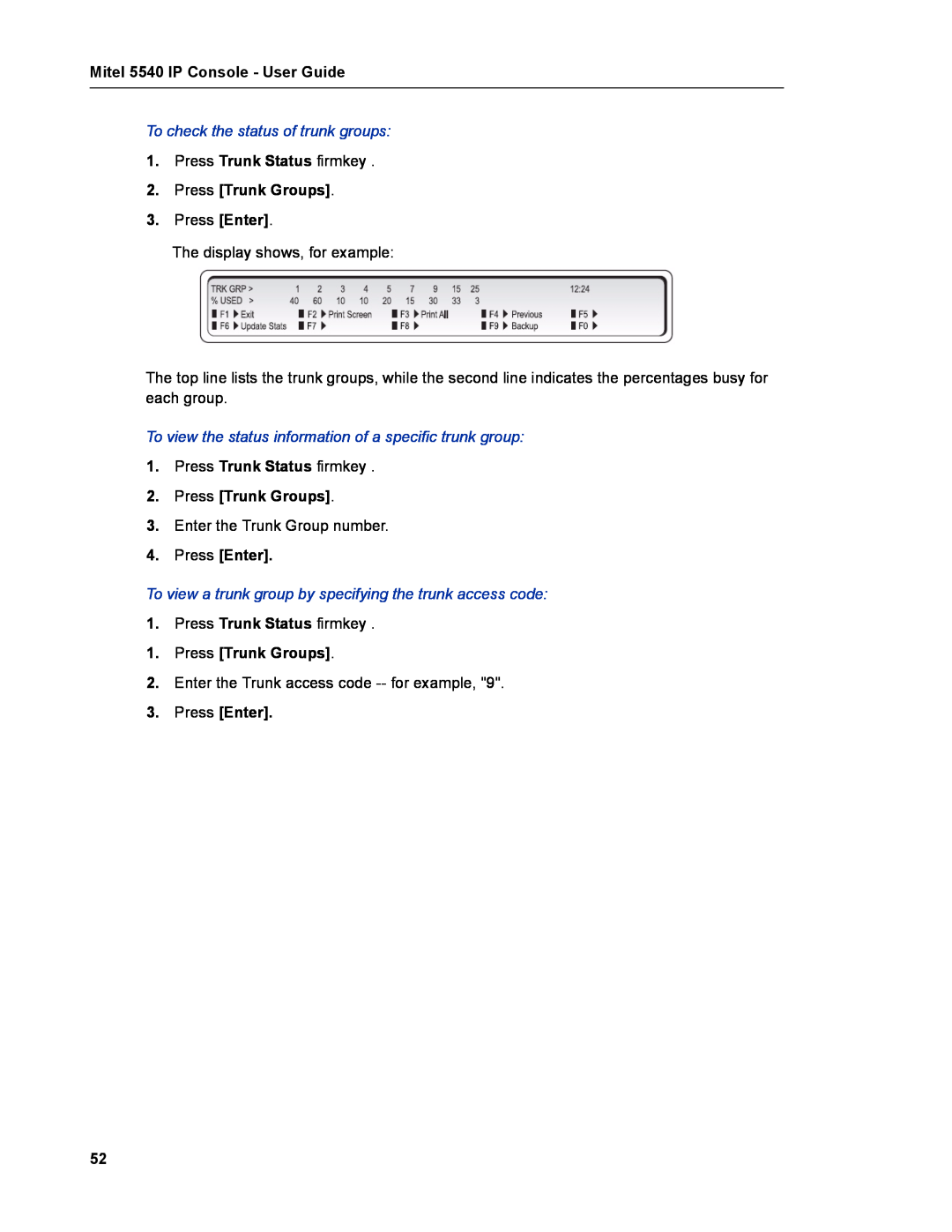 Mitel manual Press Trunk Groups, Press Enter, Mitel 5540 IP Console - User Guide 