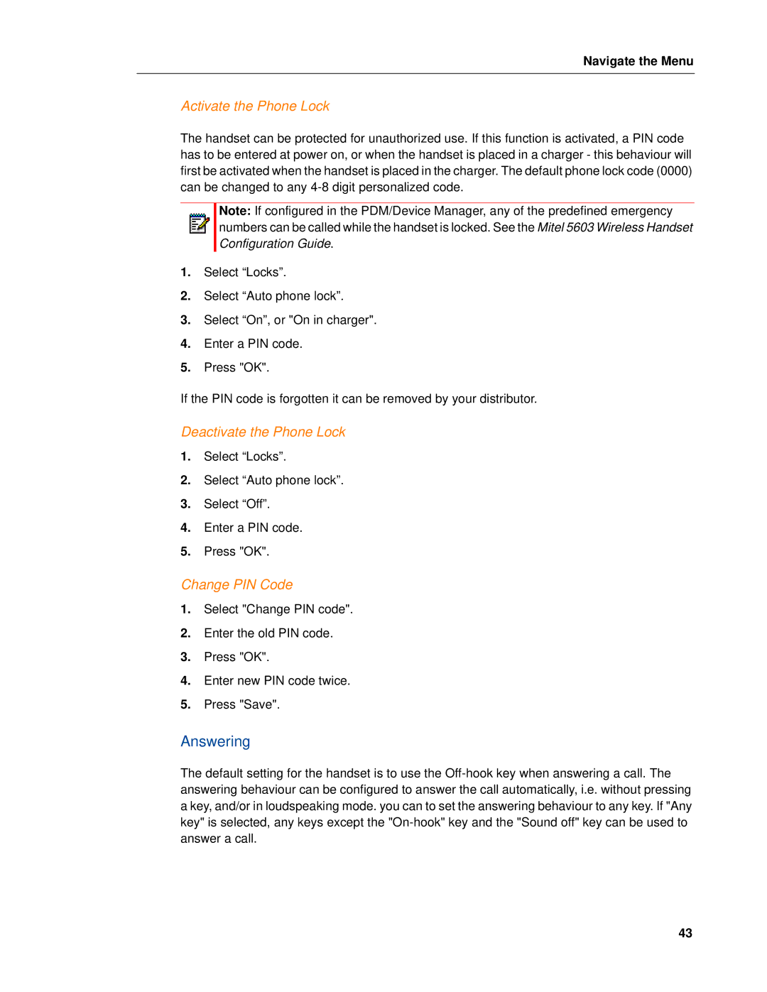 Mitel 5603 manual Answering, Activate the Phone Lock, Deactivate the Phone Lock, Change PIN Code 