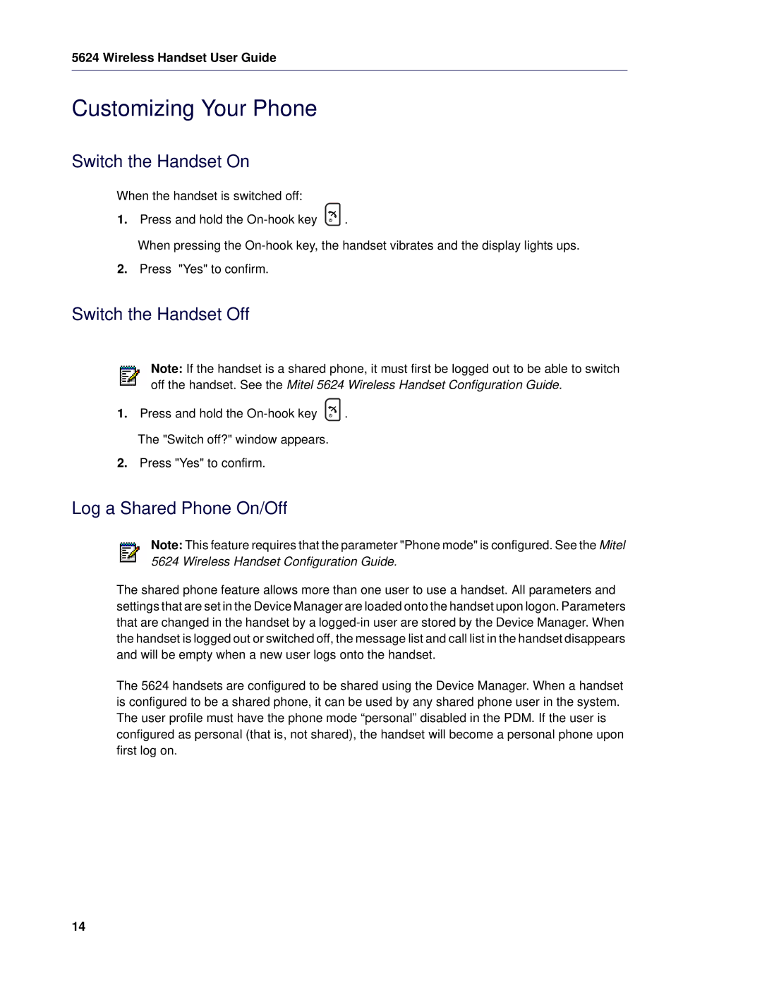 Mitel 5624 manual Customizing Your Phone, Switch the Handset On, Switch the Handset Off, Log a Shared Phone On/Off 