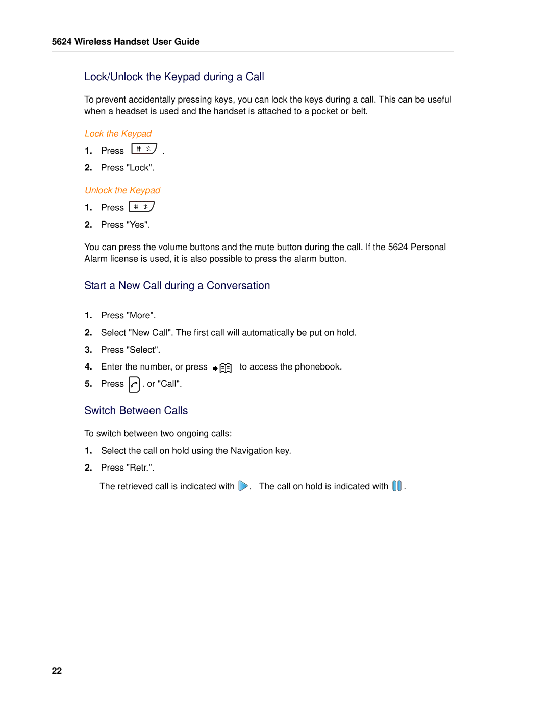 Mitel 5624 manual Lock/Unlock the Keypad during a Call, Start a New Call during a Conversation, Switch Between Calls 