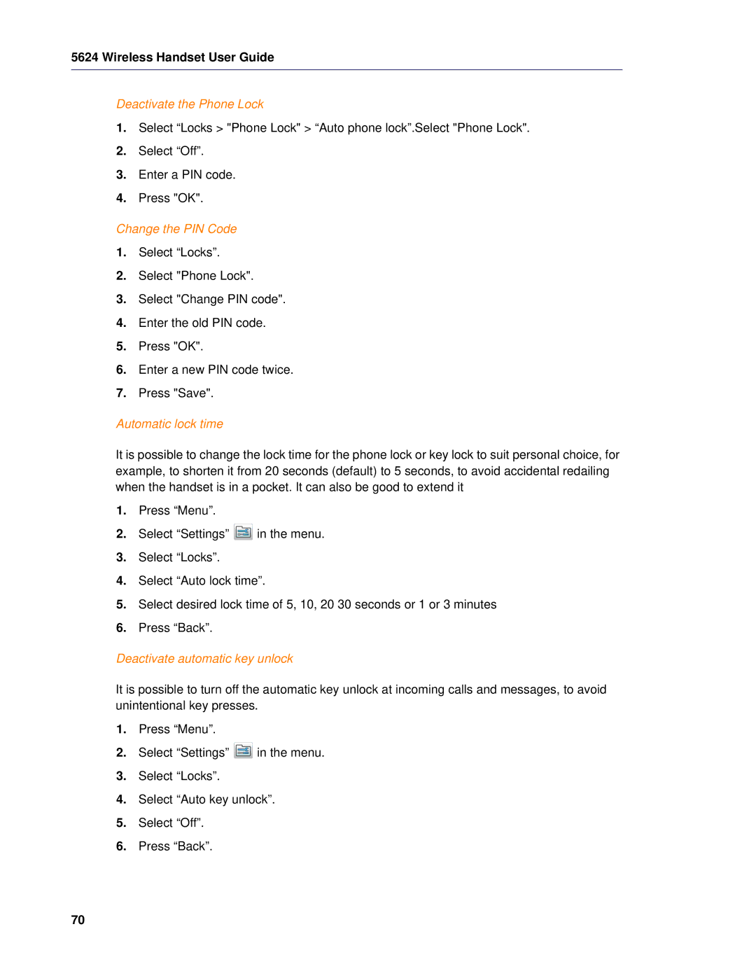 Mitel 5624 manual Deactivate the Phone Lock, Change the PIN Code, Automatic lock time, Deactivate automatic key unlock 