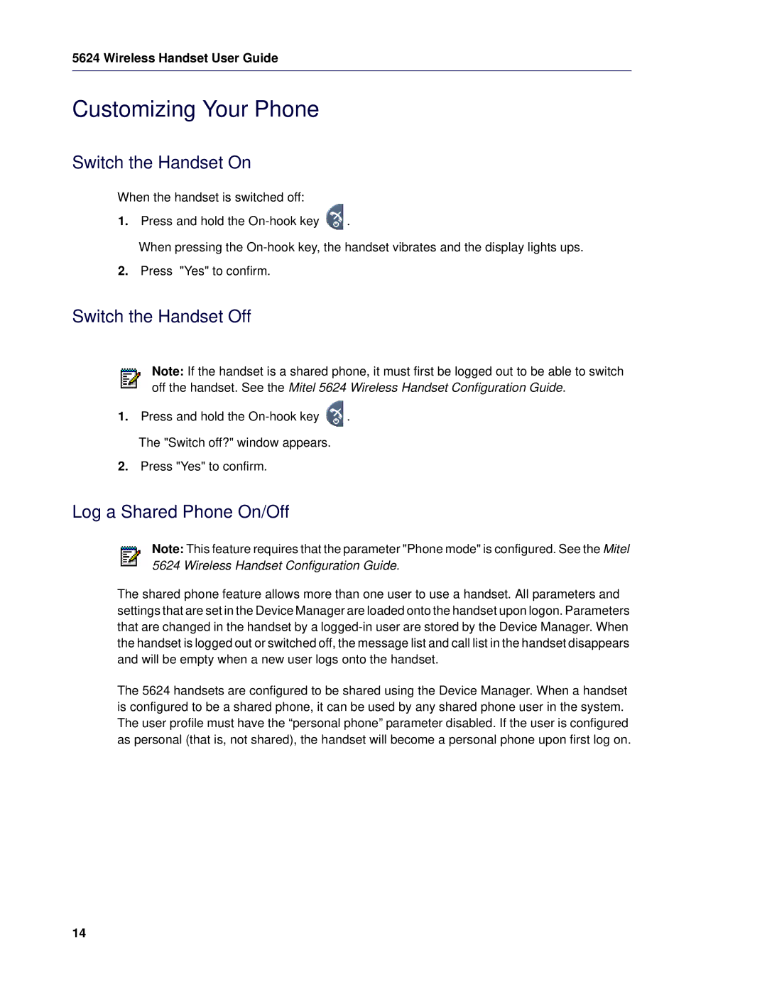 Mitel 5624 manual Customizing Your Phone, Switch the Handset On, Switch the Handset Off, Log a Shared Phone On/Off 