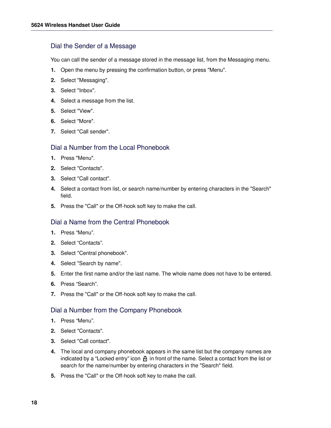 Mitel 5624 Dial the Sender of a Message, Dial a Number from the Local Phonebook, Dial a Name from the Central Phonebook 