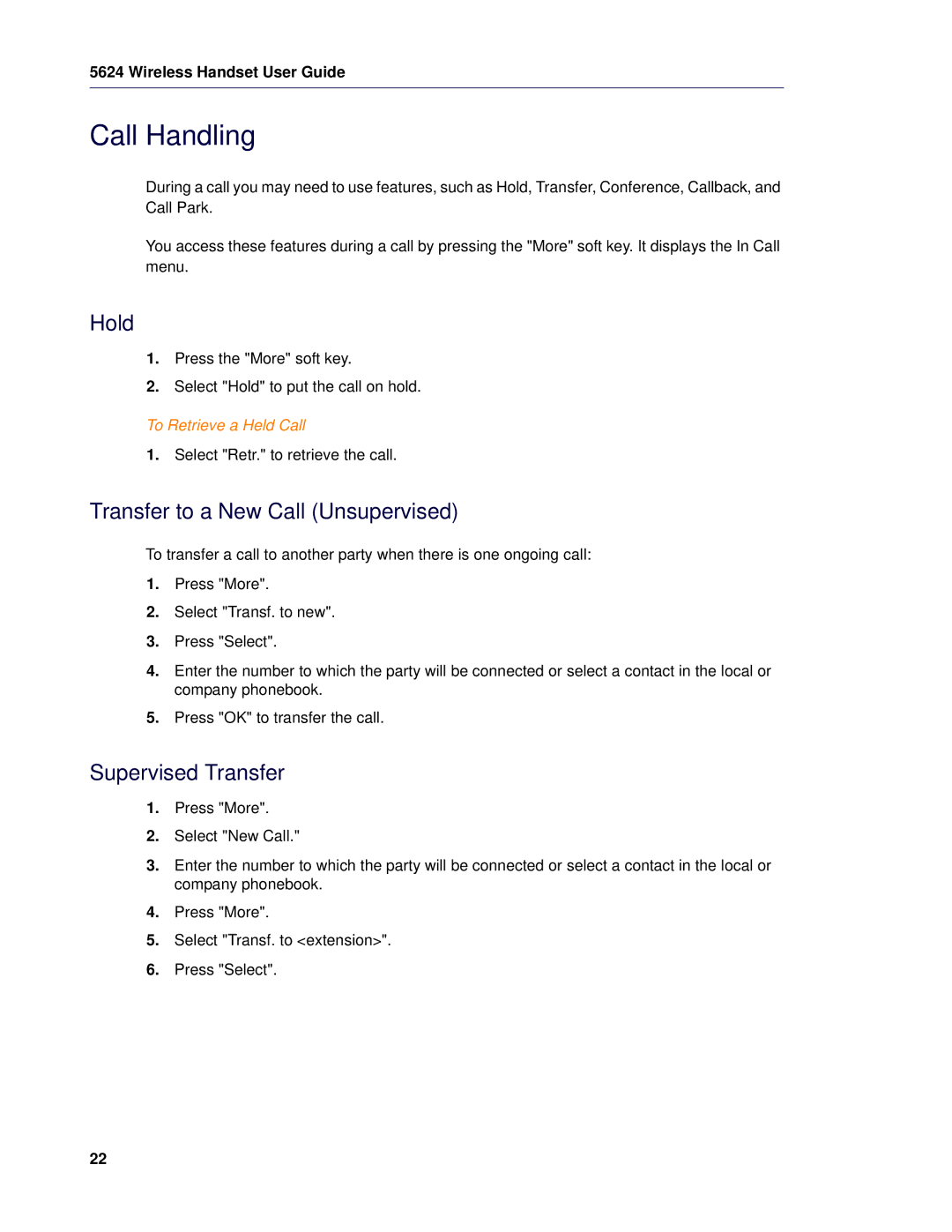 Mitel 5624 manual Call Handling, Hold, Transfer to a New Call Unsupervised, Supervised Transfer, To Retrieve a Held Call 