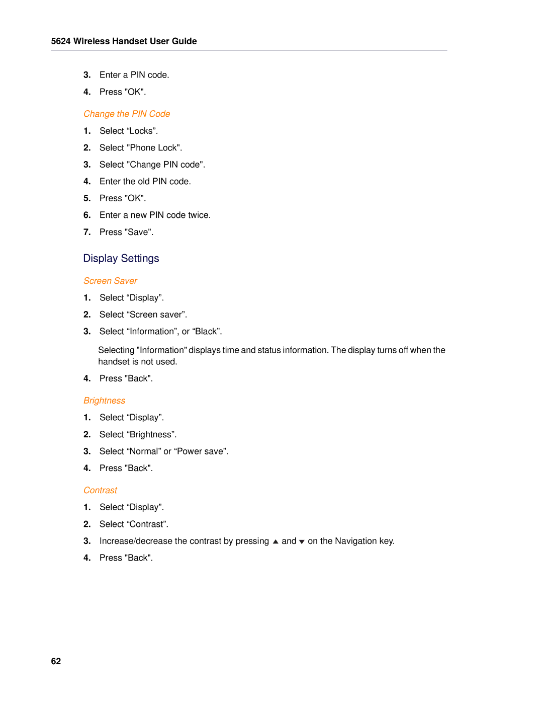 Mitel 5624 manual Display Settings, Change the PIN Code, Screen Saver, Brightness, Contrast 