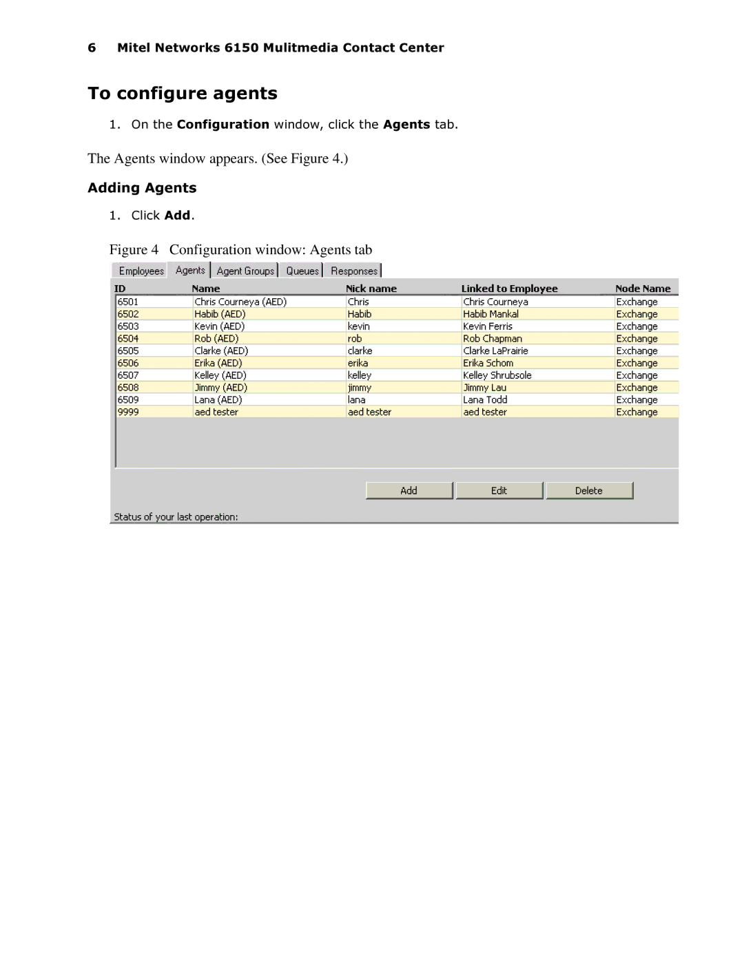 Mitel 6150 MCC manual 7RFRQILJXUHDJHQWV, Agents window appears. See Figure 