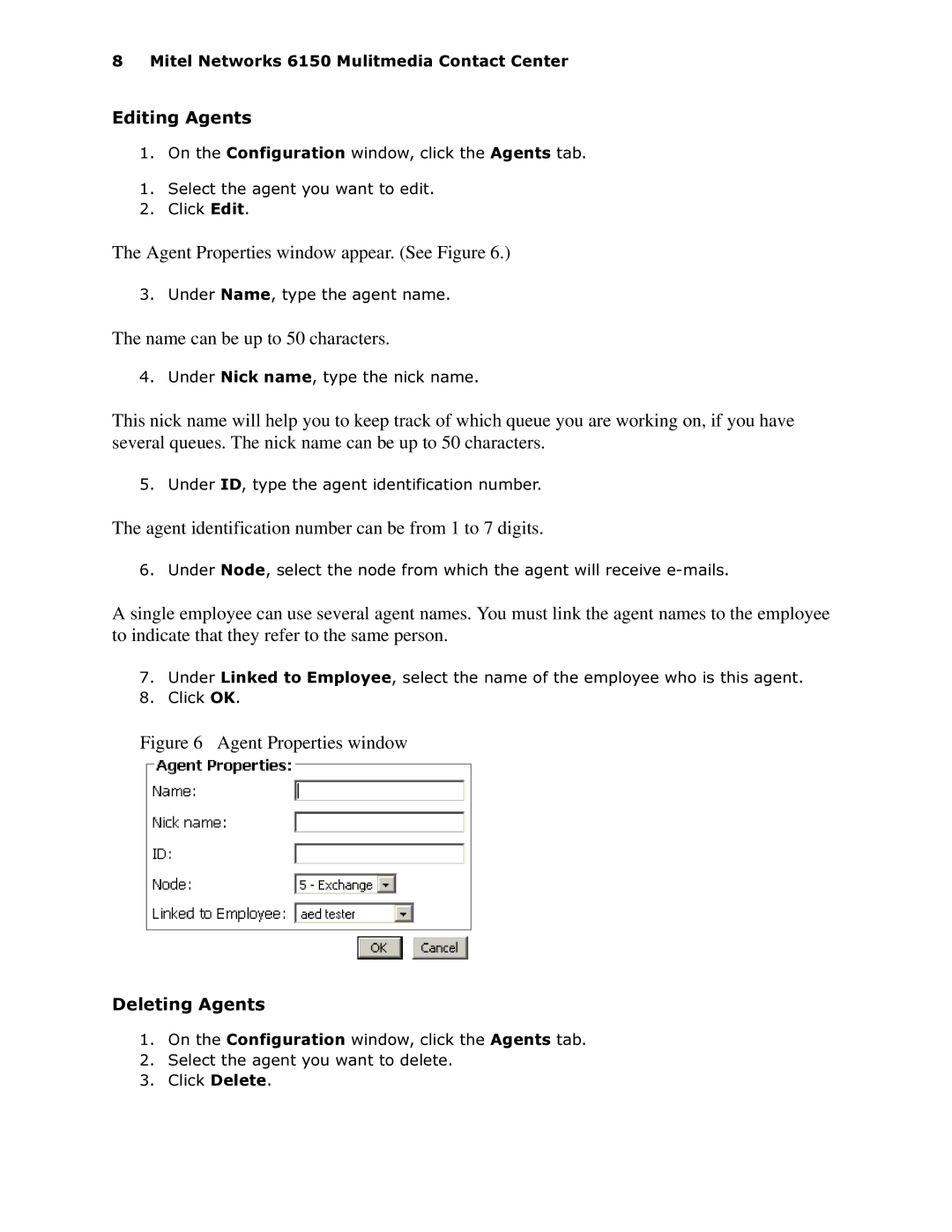 Mitel 6150 MCC manual Agent Properties window appear. See Figure, Name can be up to 50 characters 