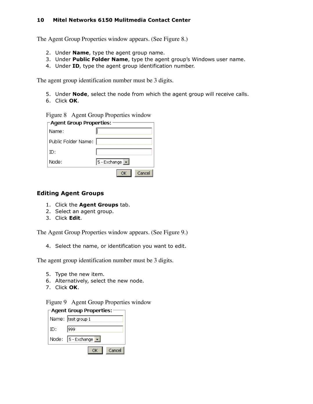 Mitel 6150 MCC manual Agent Group Properties window appears. See Figure, Agent group identification number must be 3 digits 