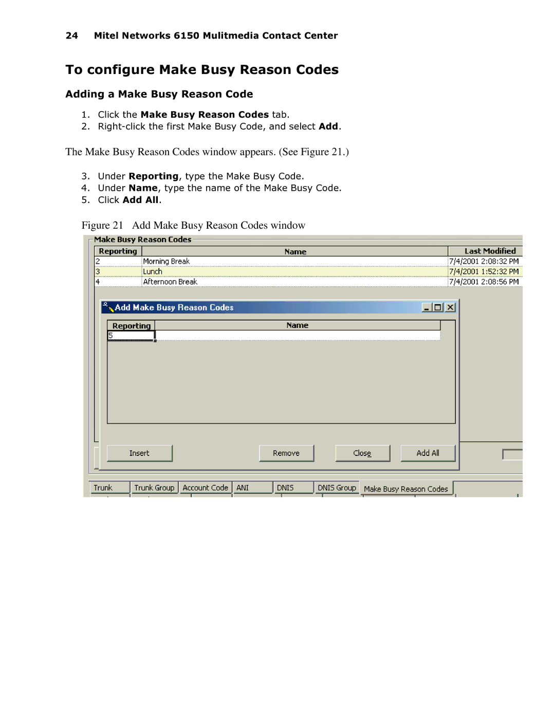 Mitel 6150 MCC manual 7RFRQILJXUH0DNH%XV\5HDVRQ&RGHV, Make Busy Reason Codes window appears. See Figure 