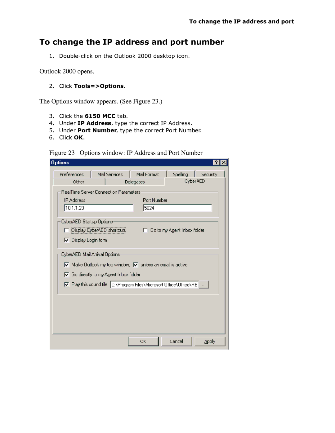 Mitel 6150 MCC manual 7RFKDQJHWKH,3DGGUHVVDQGSRUWQXPEHU, Outlook 2000 opens, Options window appears. See Figure 