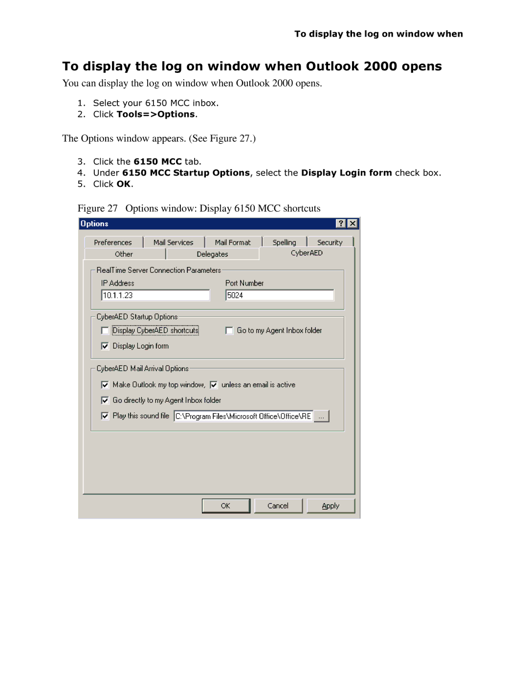 Mitel 6150 MCC manual 7RGLVSOD\WKHORJRQZLQGRZZKHQ2XWORRNRSHQV, You can display the log on window when Outlook 2000 opens 