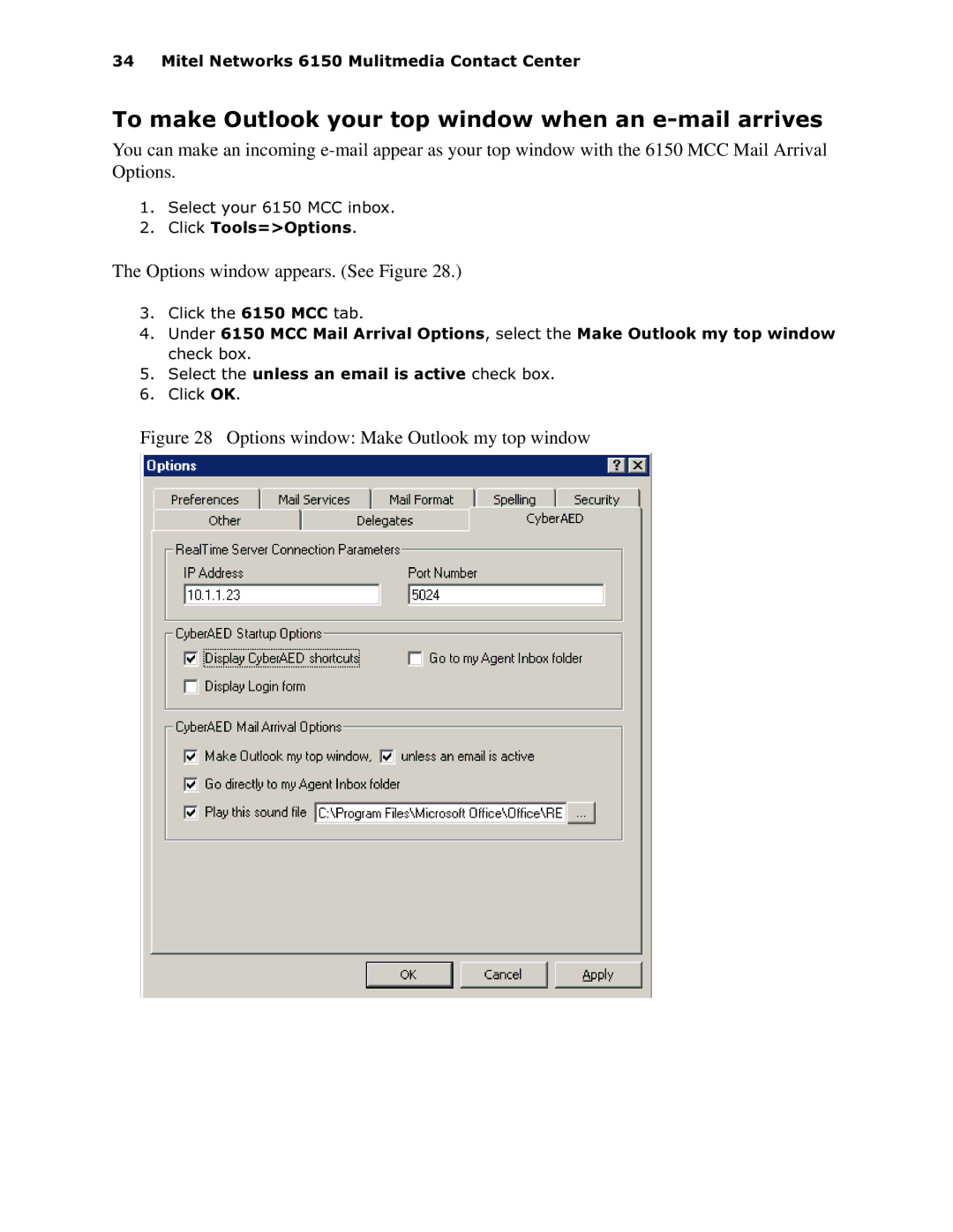 Mitel 6150 MCC manual 7RPDNH2XWORRN\RXUWRSZLQGRZZKHQDQHPDLODUULYHV, Options window Make Outlook my top window 