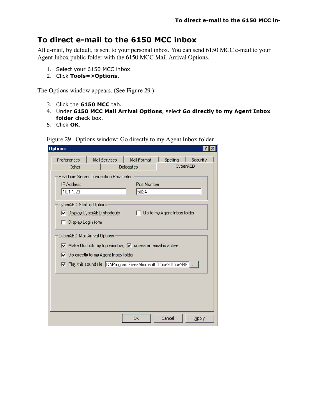 Mitel 6150 MCC manual 7RGLUHFWHPDLOWRWKH0&&LQER, Options window Go directly to my Agent Inbox folder 