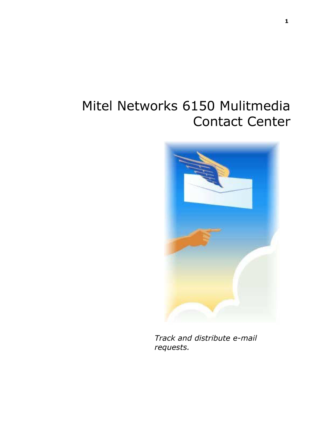 Mitel 6150 MCC manual 0LWHO1HWZRUNV0XOLWPHGLD &RQWDFW&HQWHU 