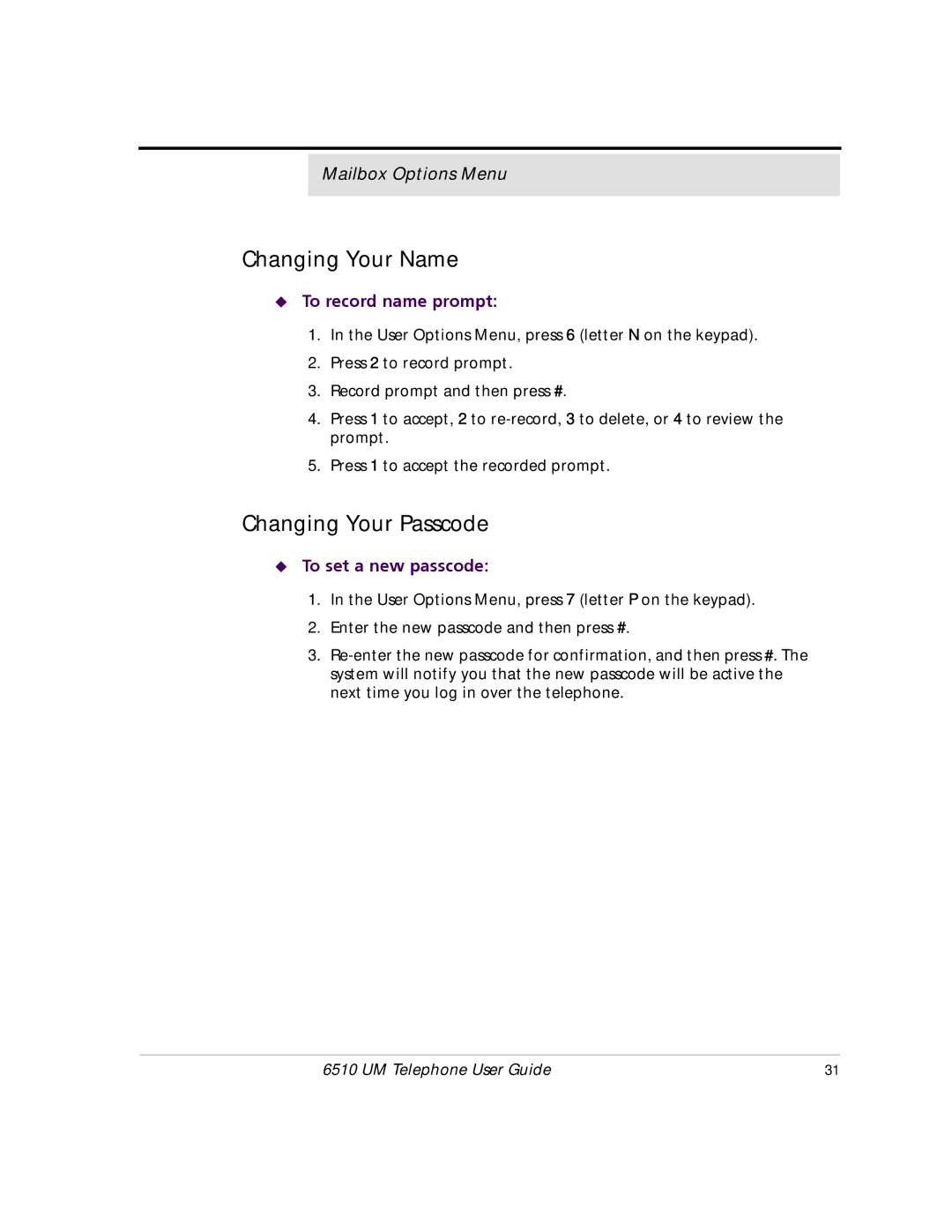 Mitel 6510 manual Changing Your Name, Changing Your Passcode, To record name prompt, To set a new passcode 