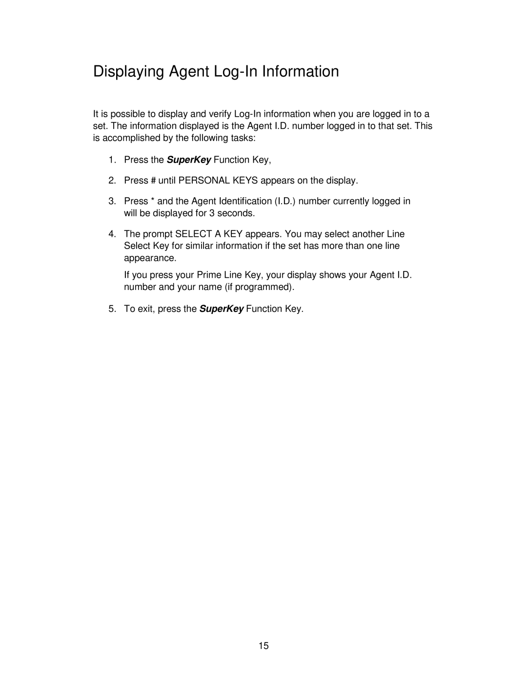 Mitel ACD 2000 manual Displaying Agent Log-In Information 