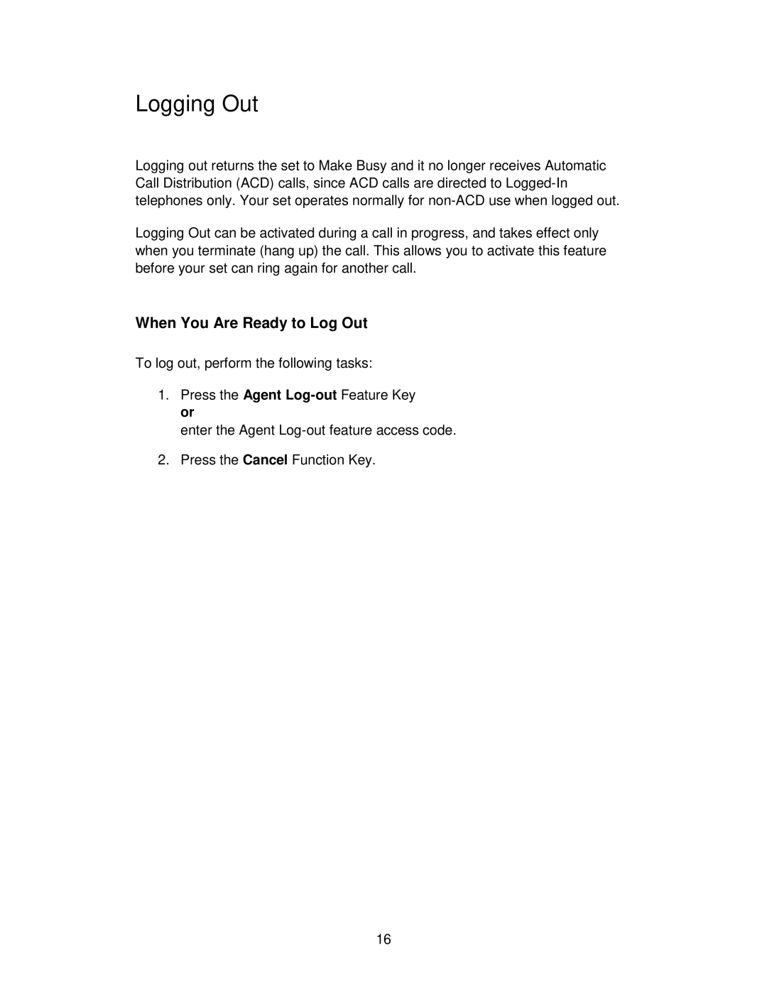 Mitel ACD 2000 manual Logging Out, When You Are Ready to Log Out 