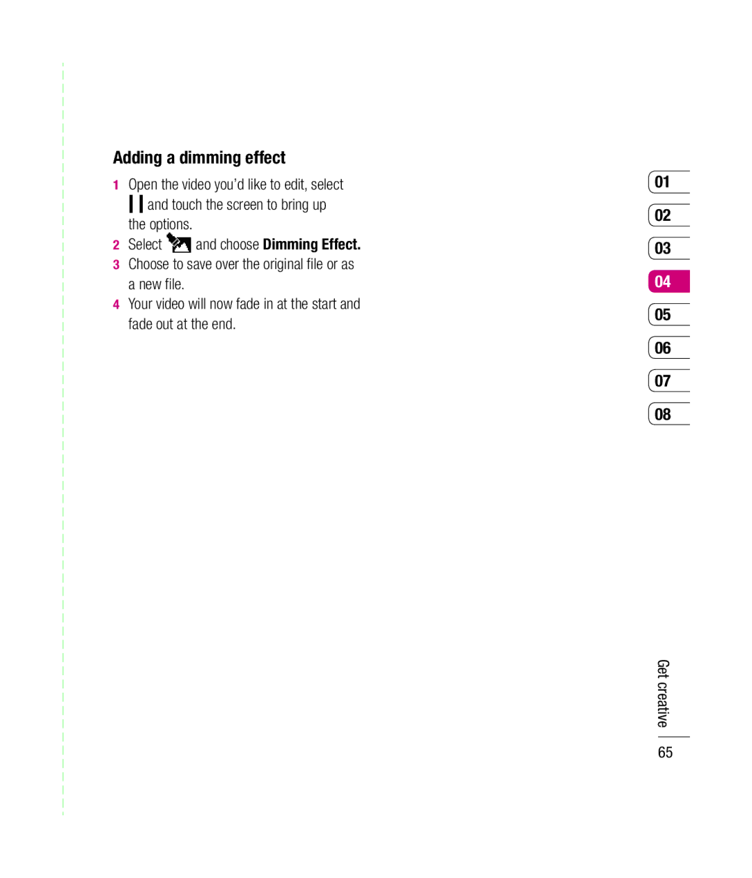 Mitel KU990 manual Adding a dimming effect 