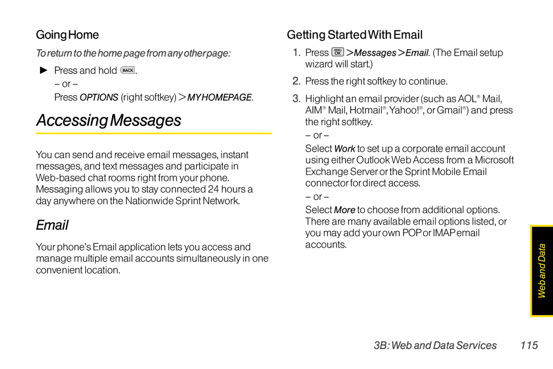 Mitel LG260 Accessing Messages, Going Home, Getting Started With Email, To return to the home page from any otherpage 