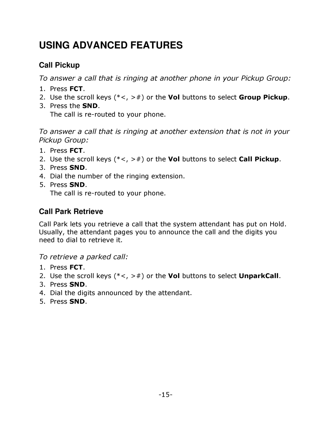 Mitel NETVISION PHONE manual Using Advanced Features, Call Pickup, Call Park Retrieve, To retrieve a parked call 