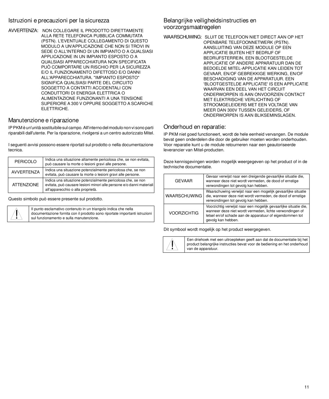 Mitel PKM IM Istruzioni e precauzioni per la sicurezza, Manutenzione e riparazione, Onderhoud en reparatie 