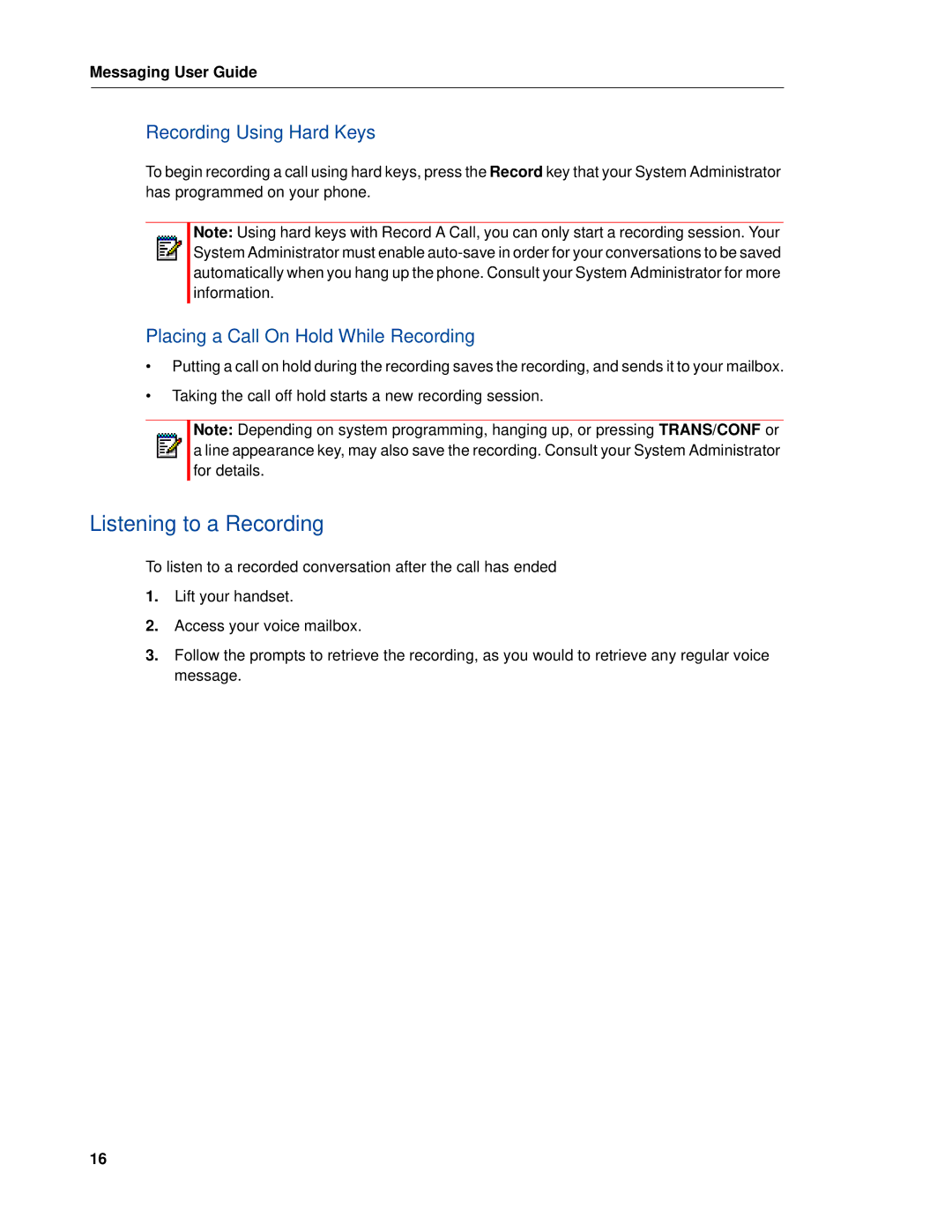 Mitel RELEASE 6.0 manual Listening to a Recording, Recording Using Hard Keys, Placing a Call On Hold While Recording 