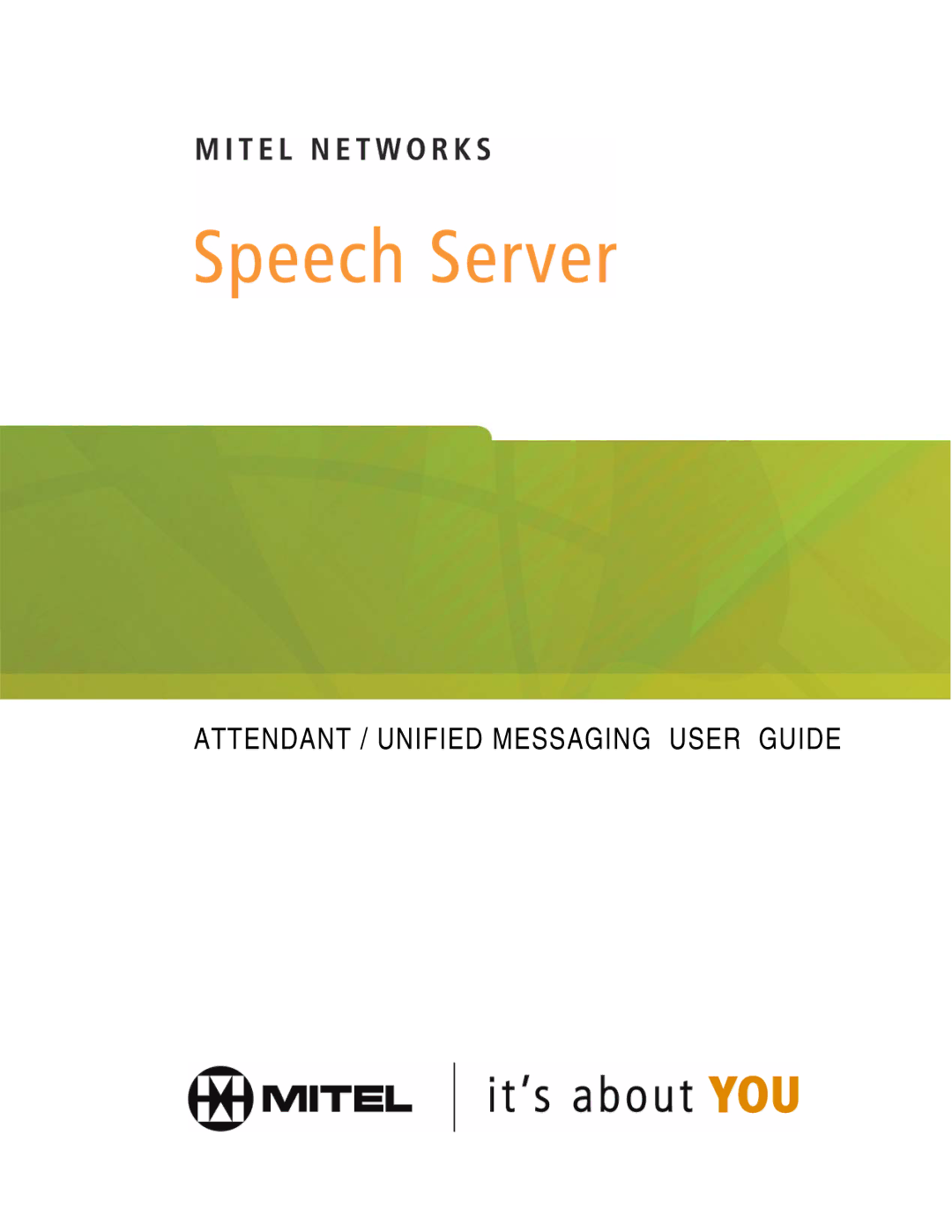 Mitel Speech Server manual Attendant / Unified Messaging User Guide 