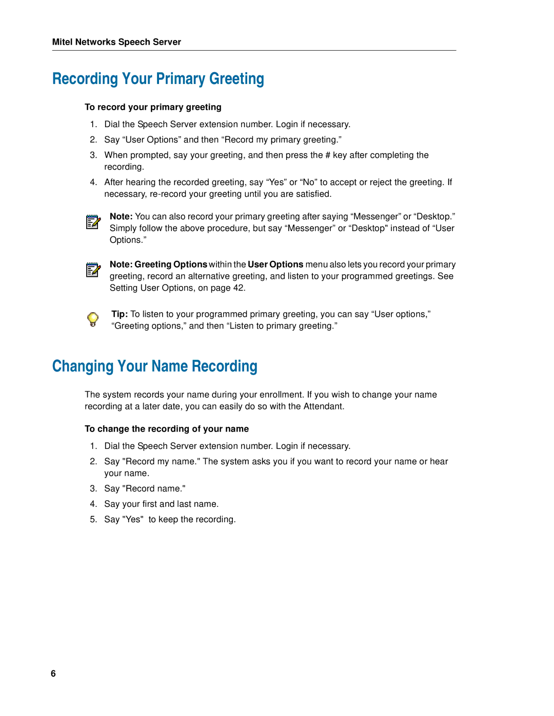 Mitel Speech Server manual Recording Your Primary Greeting, Changing Your Name Recording, To record your primary greeting 