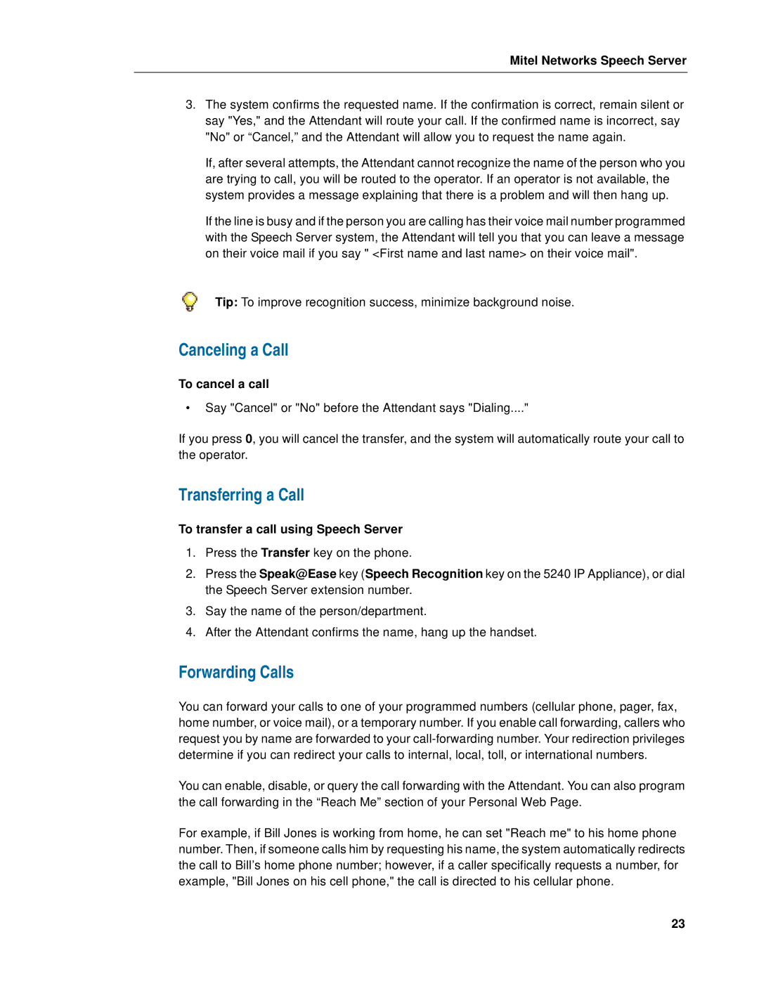 Mitel Speech Server manual Canceling a Call, Transferring a Call, Forwarding Calls, To cancel a call 