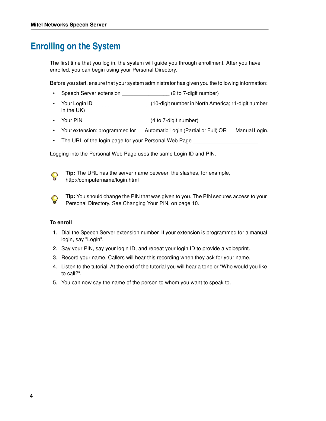 Mitel Speech Server manual Enrolling on the System, To enroll 