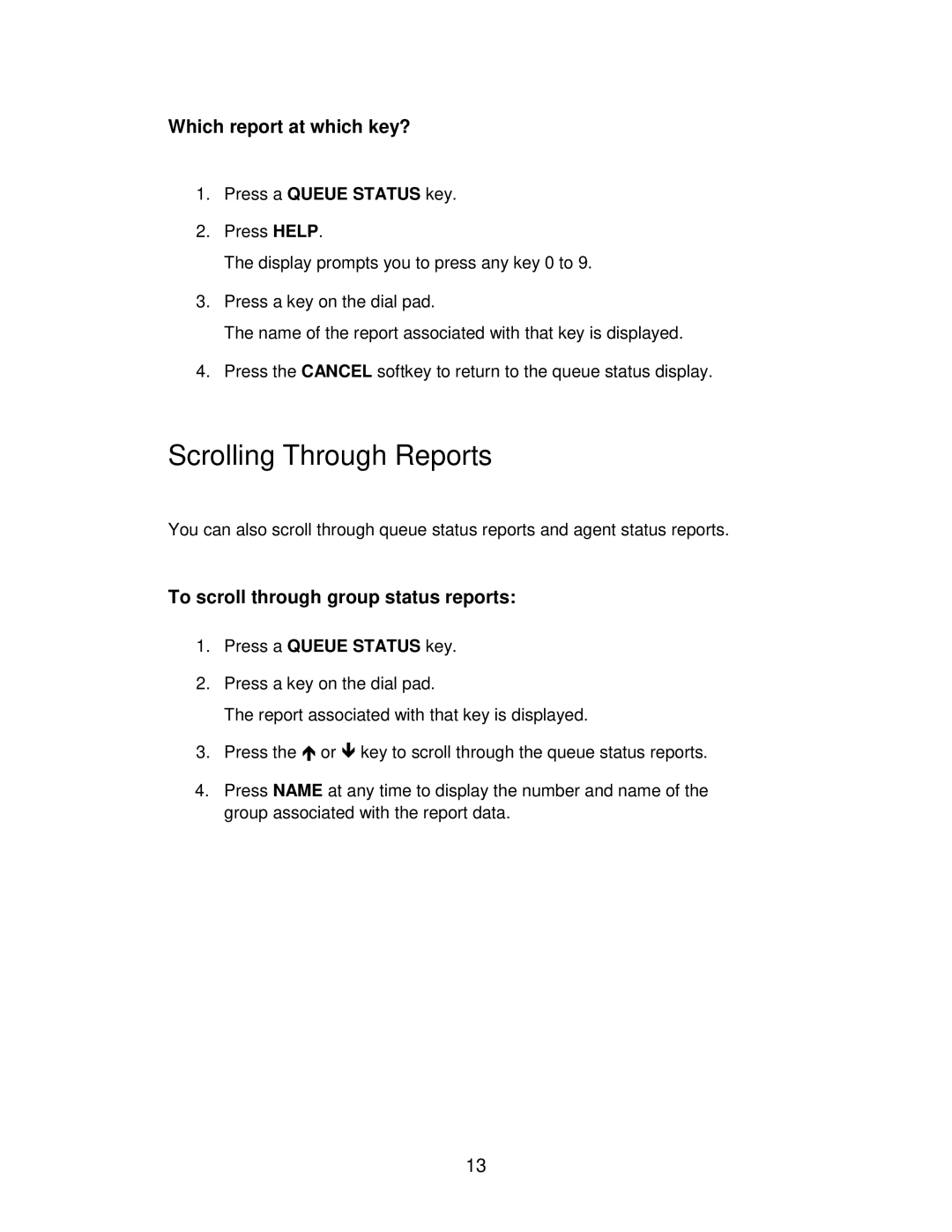 Mitel SUPERSET 4025, 5220 IP Scrolling Through Reports, Which report at which key?, To scroll through group status reports 