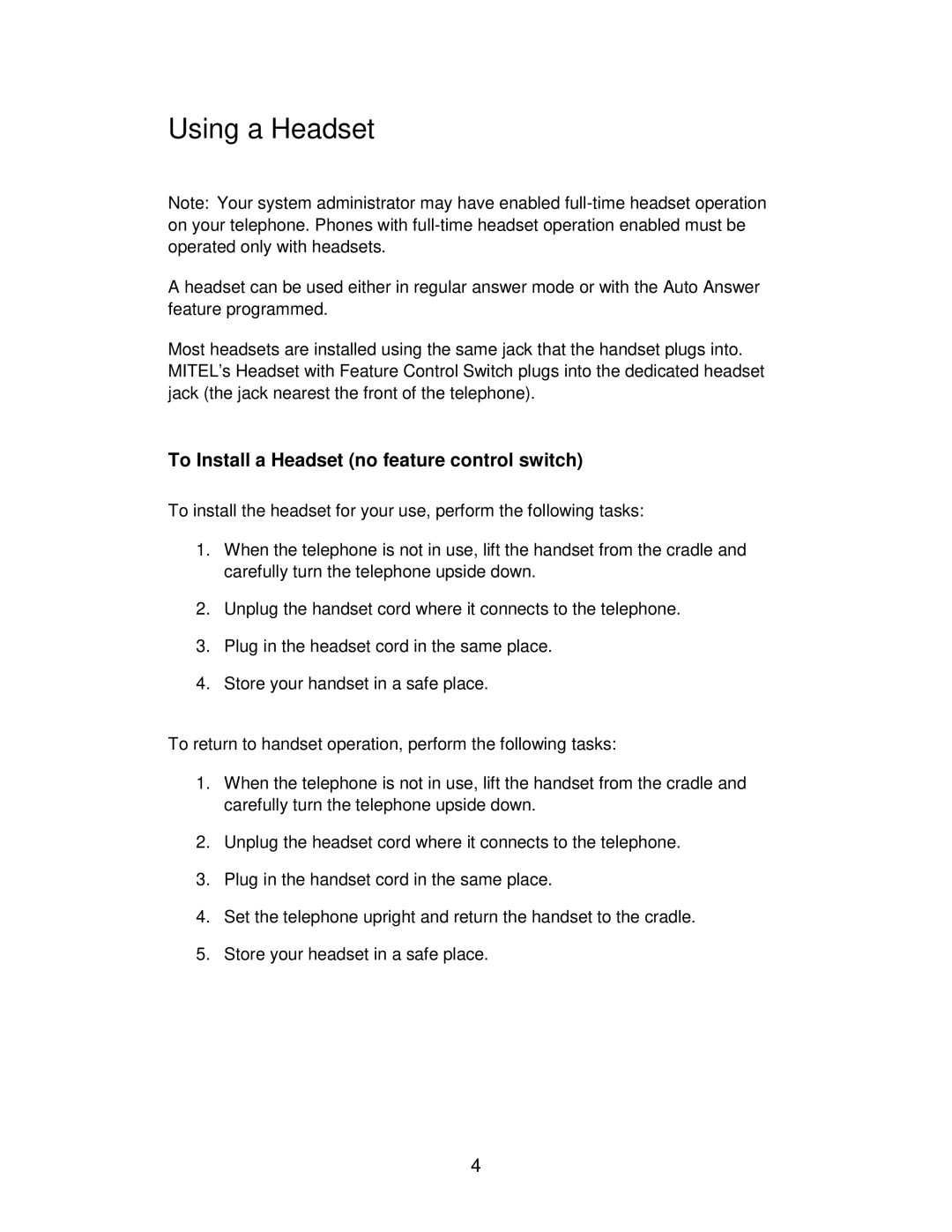 Mitel SUPERSET 4125, SUPERSET 4025, 5220 IP, 5020 IP manual Using a Headset, To Install a Headset no feature control switch 