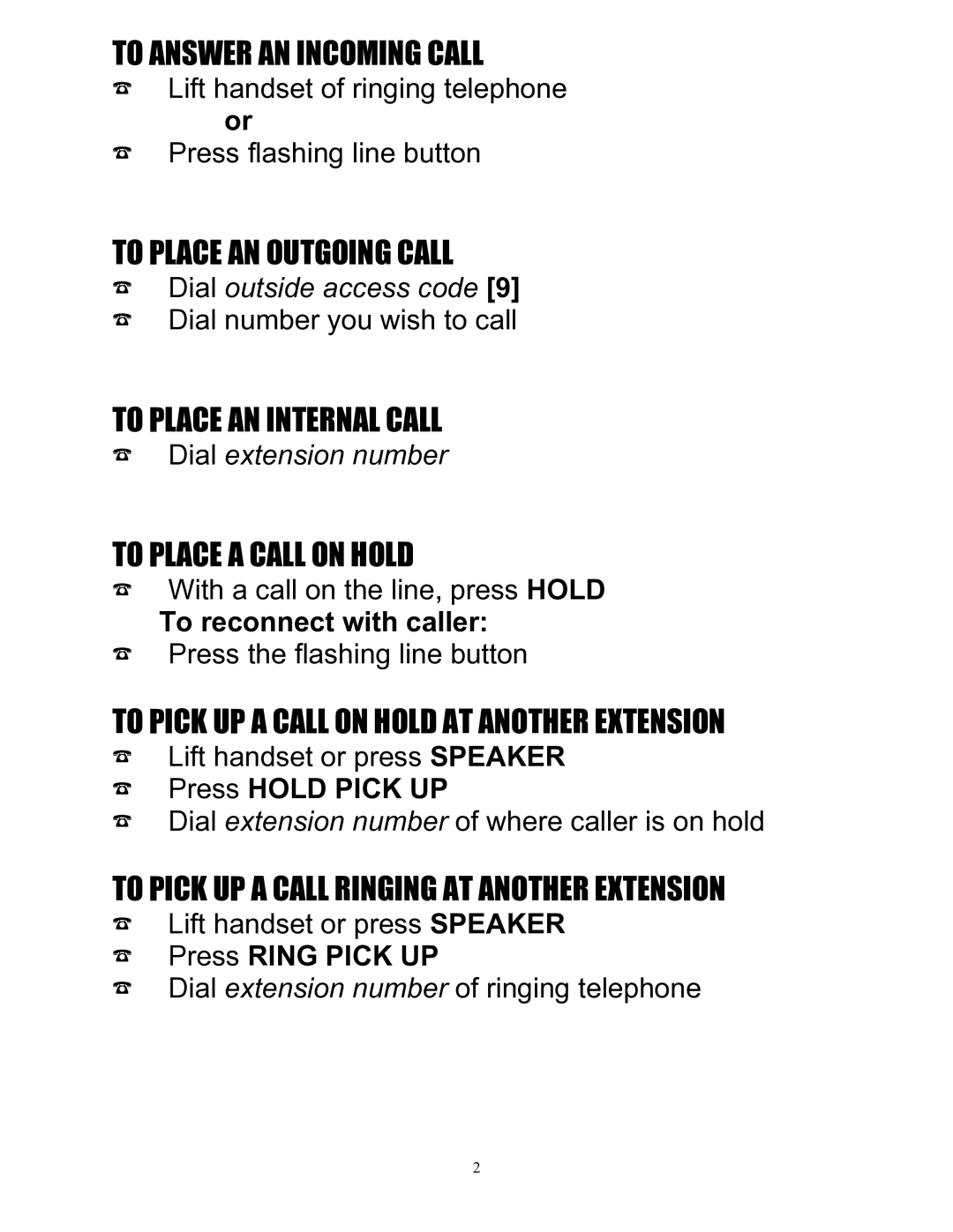 Mitel SUPERSET 420, 200 manual To Answer AN Incoming Call, To Place AN Outgoing Call, To Place AN Internal Call 