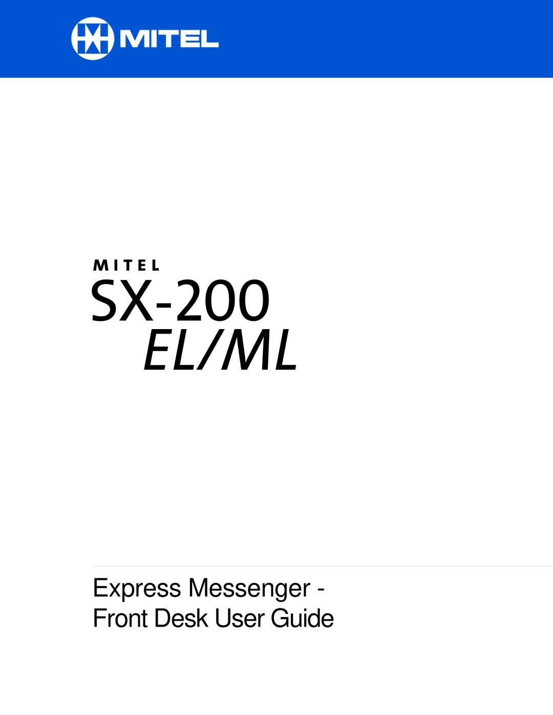 Mitel ML, SX-200 EL manual Express Messenger Front Desk User Guide 