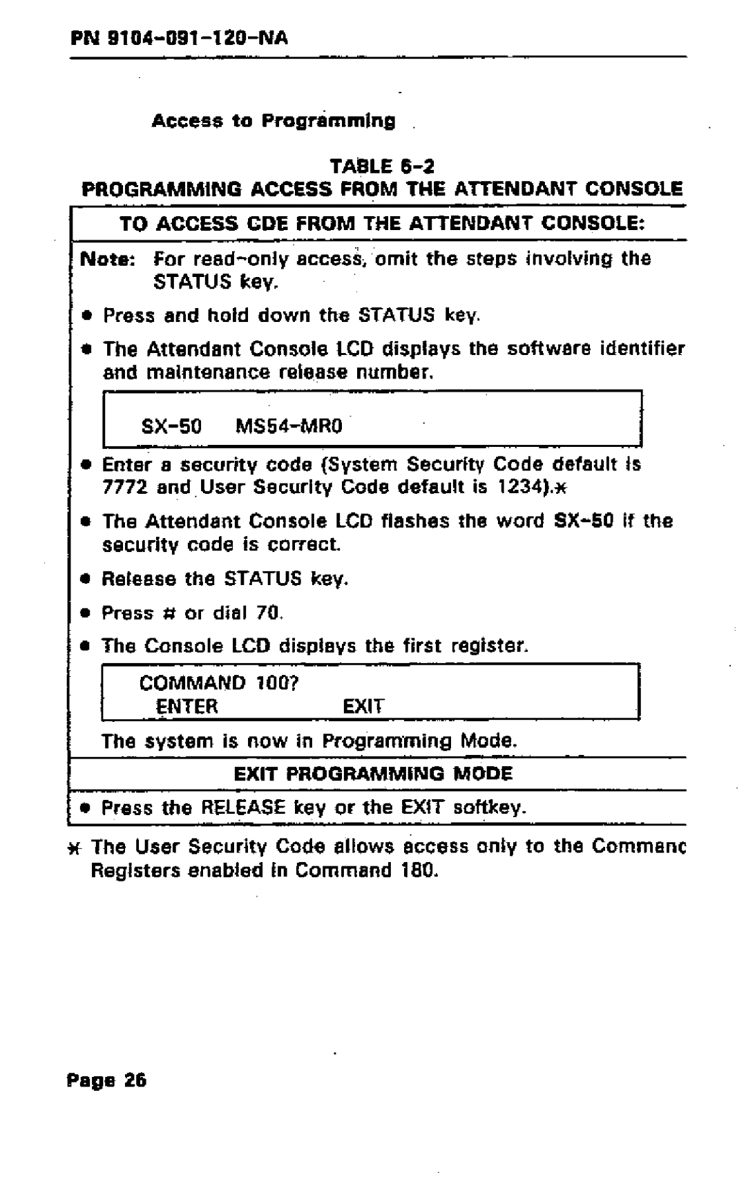 Mitel SX-50 manual PN 9104-091-120-NA Access to Programming, Command 100?I, System is now in Programming Mode 