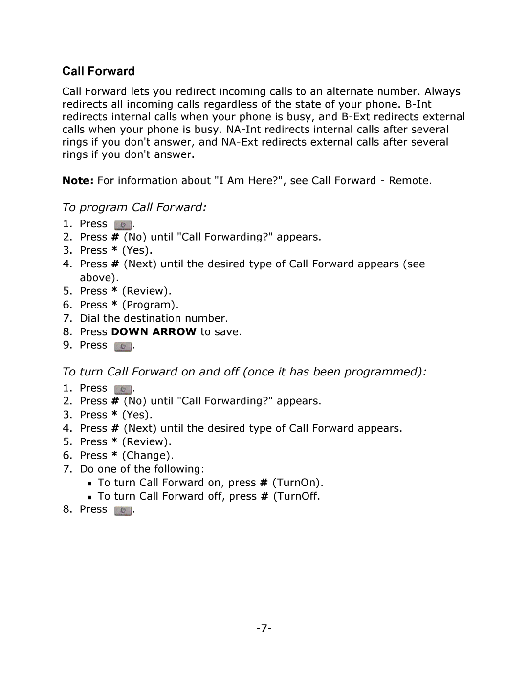 Mitel T7100 manual To program Call Forward, To turn Call Forward on and off once it has been programmed 