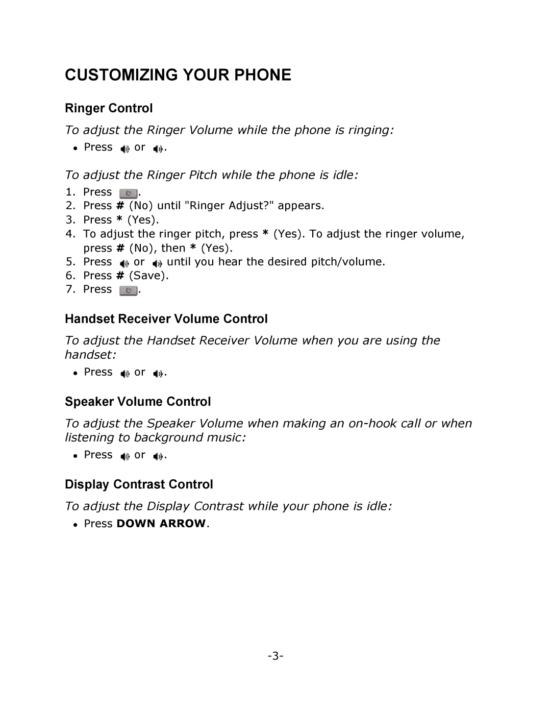 Mitel T7100 manual Customizing Your Phone, Ringer Control, Handset Receiver Volume Control, Speaker Volume Control 