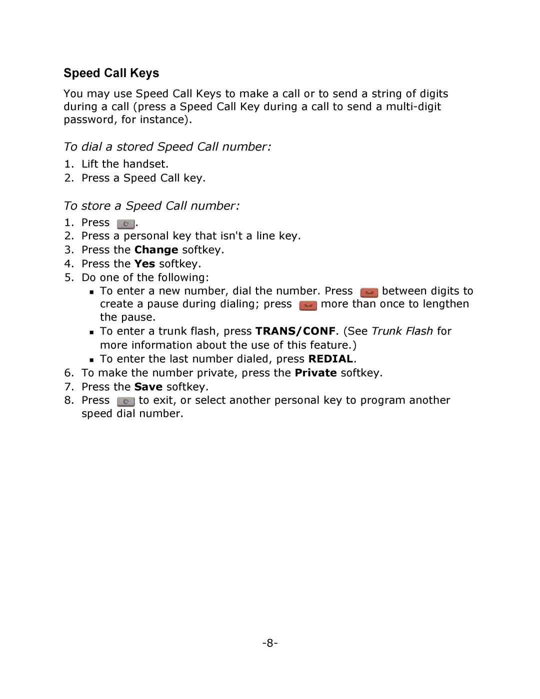 Mitel T7316 manual Speed Call Keys, To dial a stored Speed Call number, To store a Speed Call number 