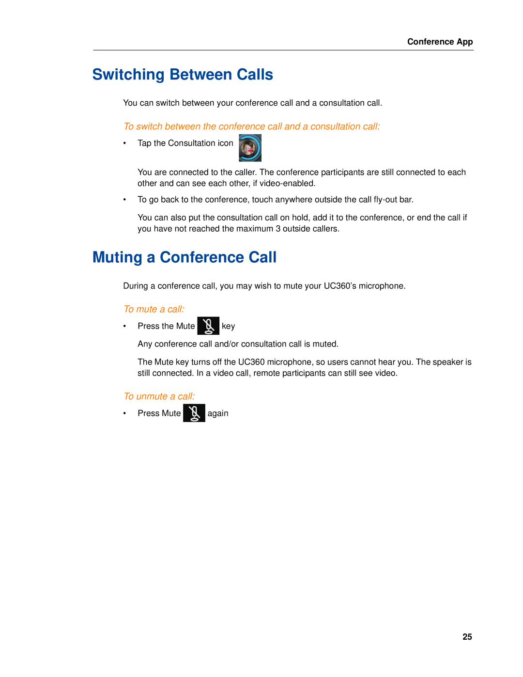 Mitel UC360 manual Switching Between Calls, Muting a Conference Call, To mute a call, To unmute a call 