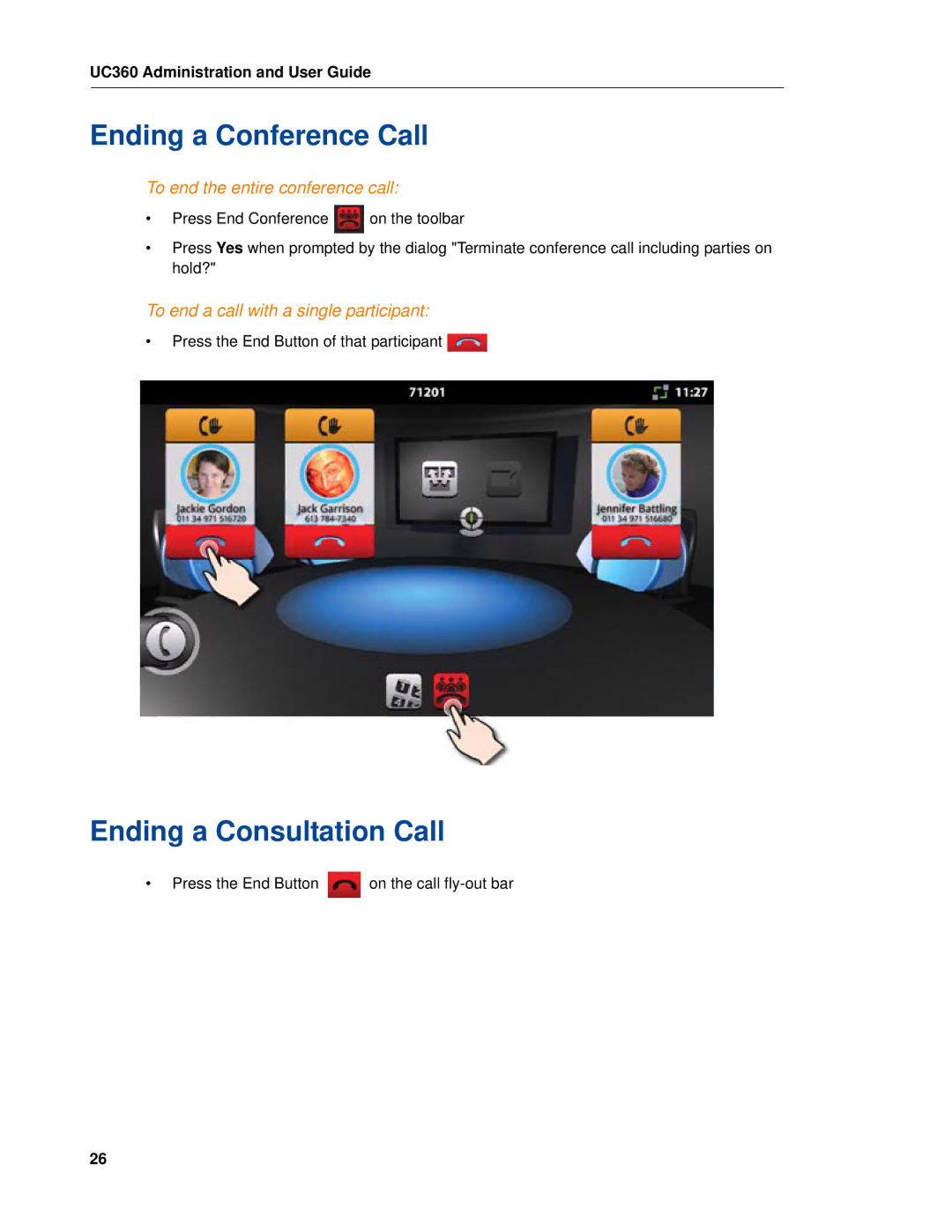 Mitel UC360 manual Ending a Conference Call, Ending a Consultation Call, To end the entire conference call 