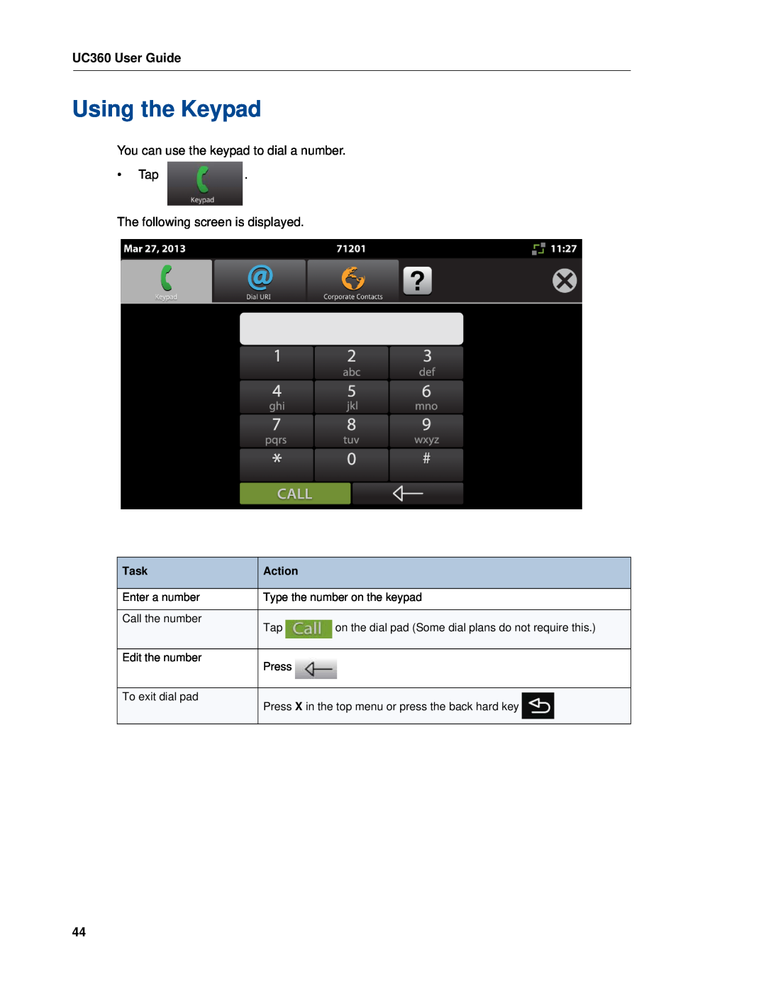 Mitel UC360 Using the Keypad, You can use the keypad to dial a number, The following screen is displayed, Task, Action 