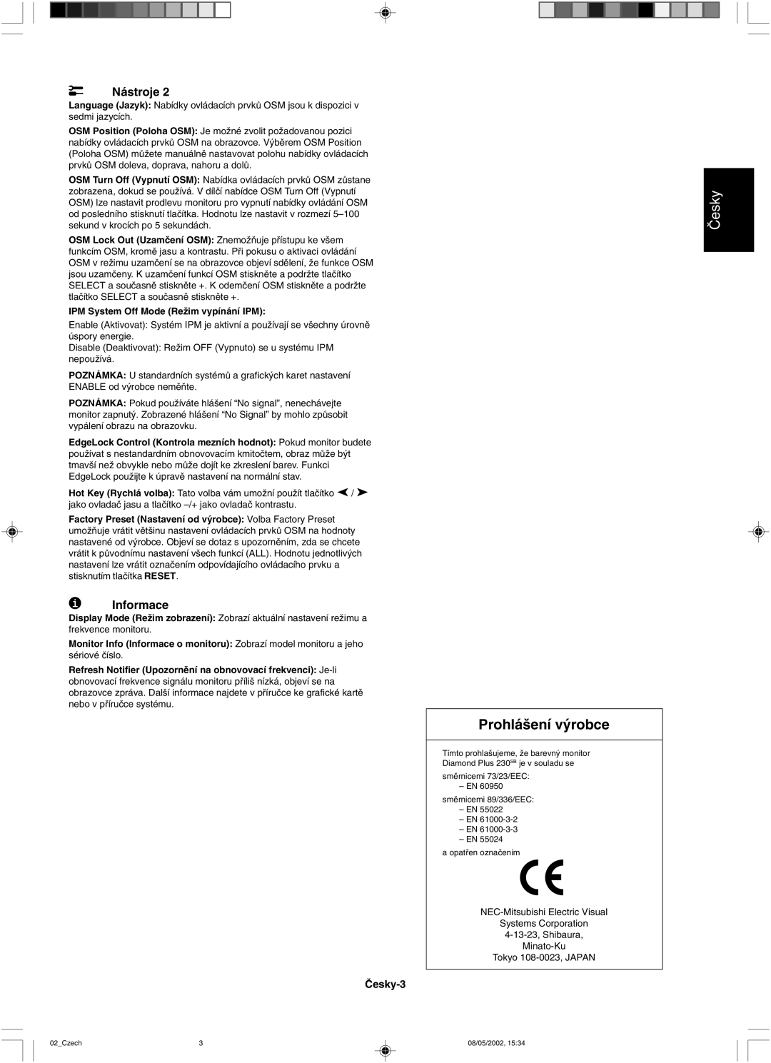 Mitsubishi 230 SB manual Prohlá‰ení v˘robce, Informace 