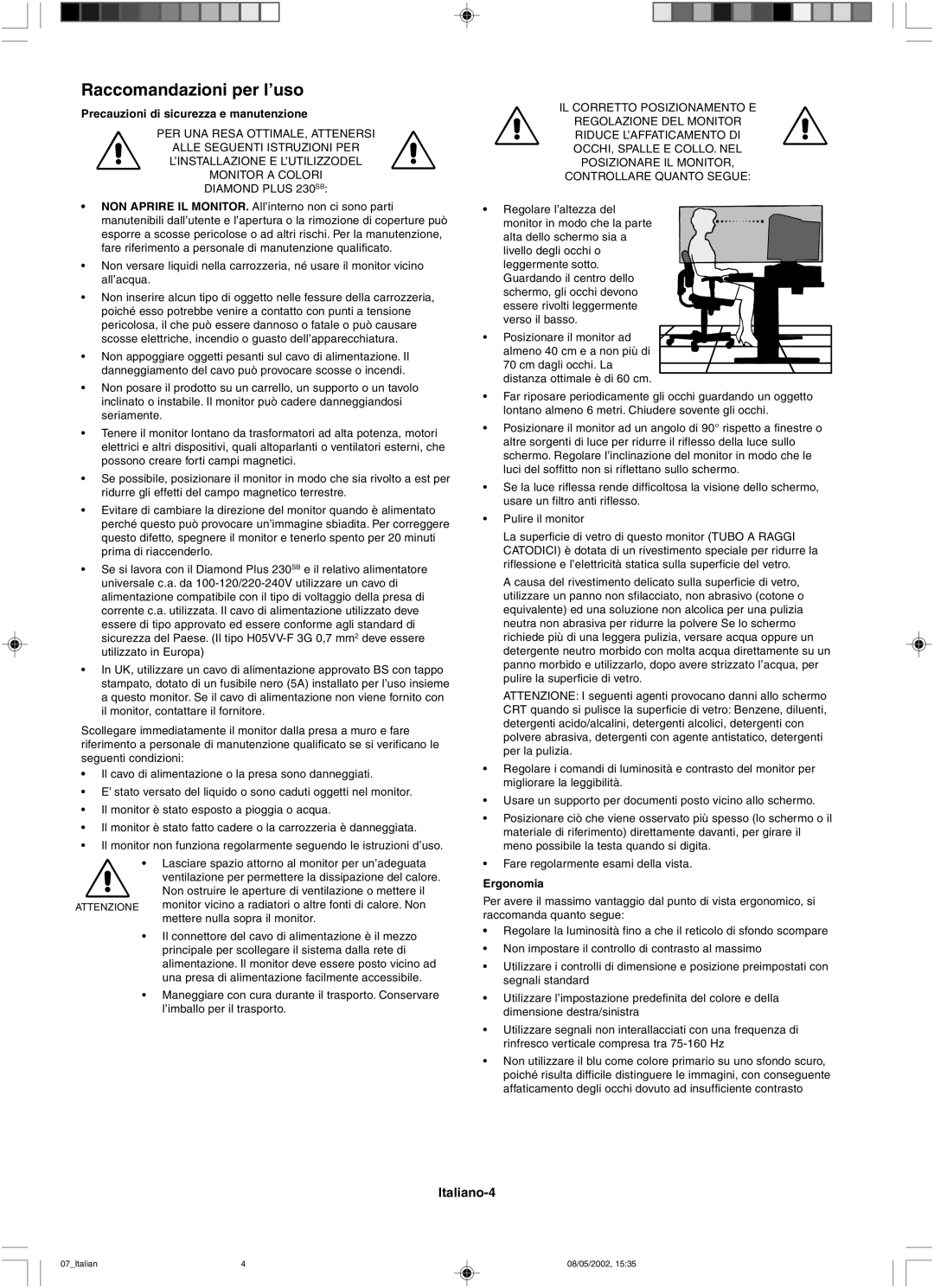 Mitsubishi 230 SB manual Raccomandazioni per l’uso, Precauzioni di sicurezza e manutenzione, Ergonomia 