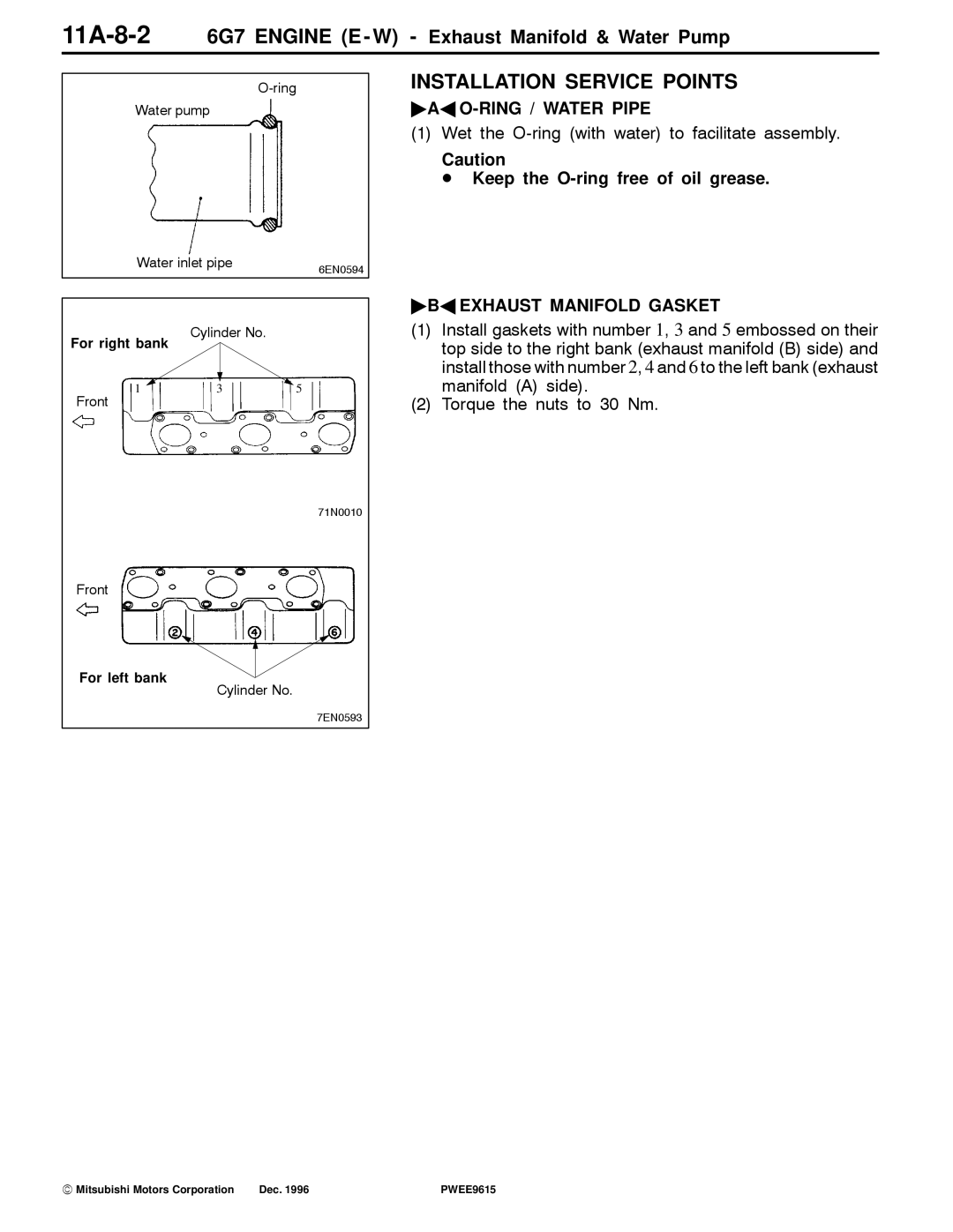 Mitsubishi specifications 11A-8-26G7 Engine E W Exhaust Manifold & Water Pump, Keep the O-ring free of oil grease 