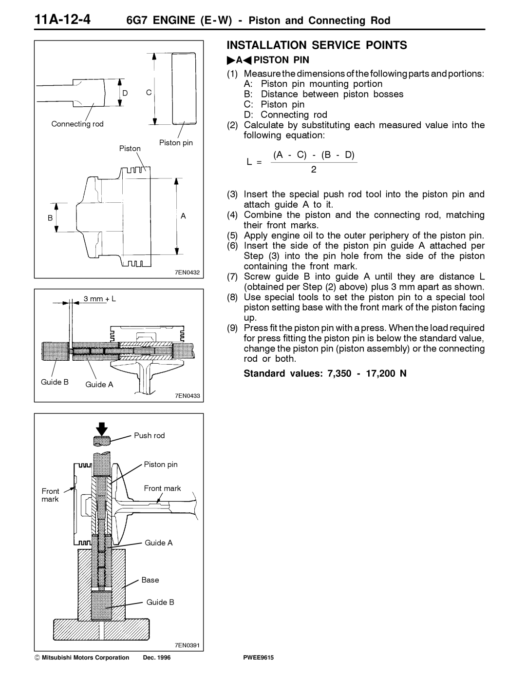 Mitsubishi 11A-12-46G7 Engine E W Piston and Connecting Rod, AA Piston PIN, Standard values 7,350 17,200 N 