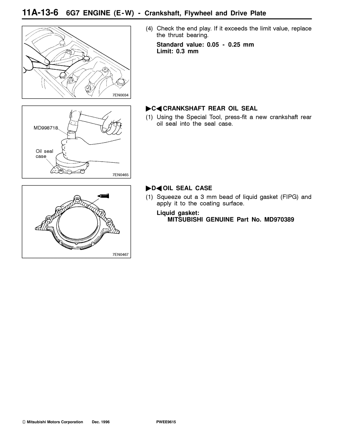 Mitsubishi 11A-13-66G7 Engine E W Crankshaft, Flywheel and Drive Plate, Standard value 0.05 0.25 mm Limit 0.3 mm 