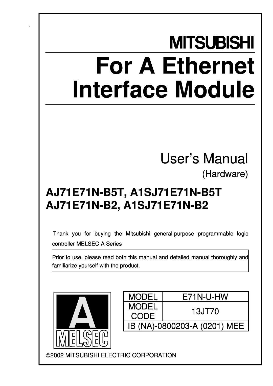 Mitsubishi A1SJ71E71N-B5T, E71N-U-HW, AJ71E71N-B2 user manual Hardware, For A Ethernet Interface Module, User’s Manual 
